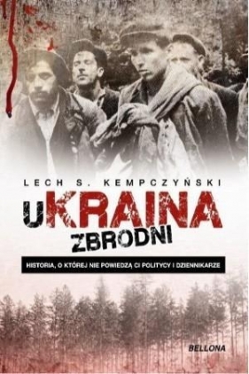 Ukraina zbrodni - Kempczyński Lech Stanisław