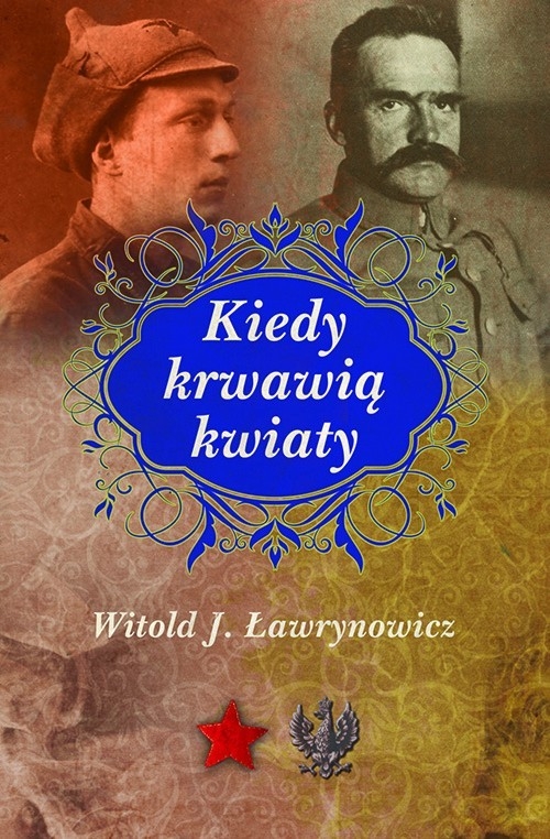 Kiedy krwawią kwiaty