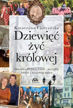 Dziewięć żyć królowej - Floryańska Katarzyna