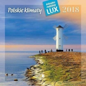 Kalendarz rodzinny lux 2018 - Polskie klimaty PK1