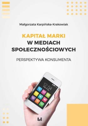 Kapitał marki w mediach społecznościowych - Małgorzata Karpińska-Krakowiak