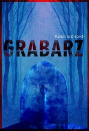 Grabarz - Dietrich Karolina