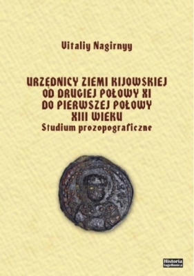 Urzędnicy ziemi kijowskiej od drugiej połowy XI - Vitaliy Nagirnyy