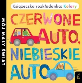 Książka rozkładanka. Czerwone auto, niebieskie auto - Opracowanie zbiorowe