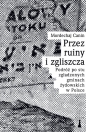 Przez ruiny i zgliszcza - Mordechaj Canin