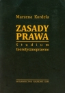 Zasady prawa Studium teoretycznoprawne Kordela Marzena