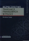 Bezpieczeństwo transakcji finansowych w Polsce  Capiga Mirosława