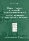 Metody badań w geografii społeczno-ekonomicznej... Jerzy Runge