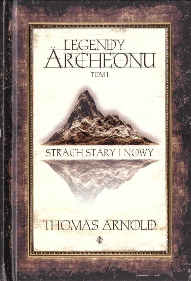 <img src='https://webimage.pl/pics/819/6/d9788367516051.jpg' style='height:440px' /> Legendy Archeonu T.1 Strach Stary i.. (barw. brz.)