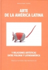 Arte de la América Latina y relaciones artísticas entre Polonia y