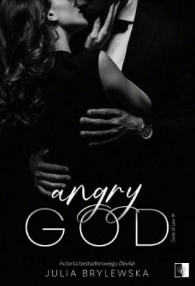 Angry God. Dylogia Gods of Law. Tom 1 - Julia Brylewska