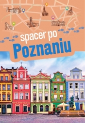 Spacer po Poznaniu - Adamczak Sławomir