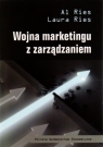 Wojna marketingu z zarządzaniem  Ries Al, Ries Laura