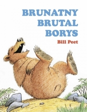 Brunatny brutal Borys - Peet Bill