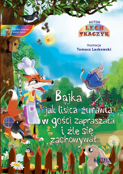 Jak lisica żurawia w gości zapraszała i źle się zachowywała