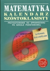 Matematyka z plusem 6 Kalendarz szóstoklasisty