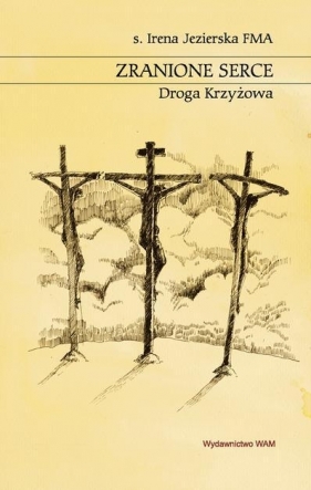 Zranione serce - Jezierska Irena