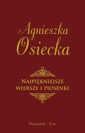 Najpiękniejsze wiersze i piosenki - Osiecka Agnieszka