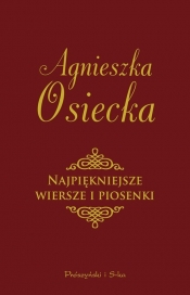 Najpiękniejsze wiersze i piosenki - Agnieszka Osiecka