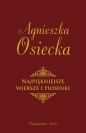 Najpiękniejsze wiersze i piosenki - Agnieszka Osiecka