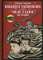 Książęcy grobowiec czyli Olaf i Lena na tropie - Michał Wójcik