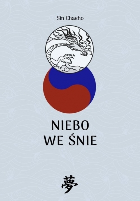 Niebo we śnie - Sin Chaeho