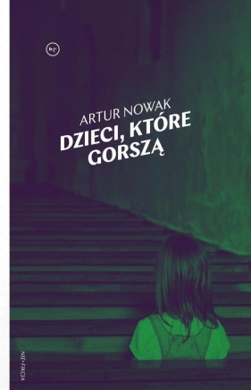 Dzieci które gorszą - Artur Nowak