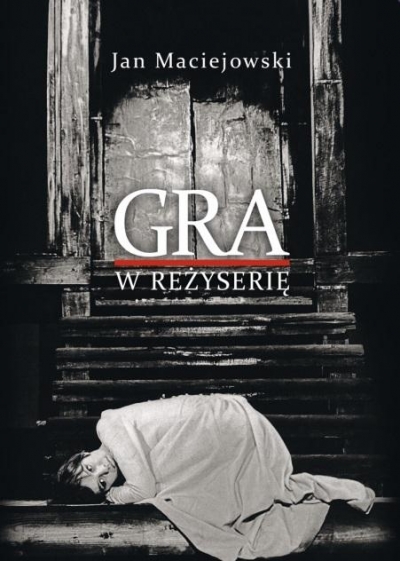 Gra w reżyserię. Od kształcenia do tworzenia