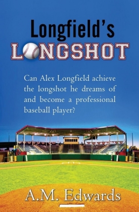 Longfield's Longshot - Edwards A. M.