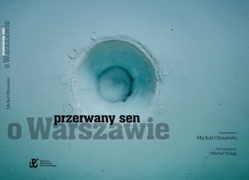 Przerwany sen o Warszawie - Olszański Michał