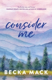 Consider Me - Becka Mack