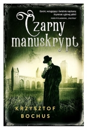 Czarny Manuskrypt - Krzysztof Bochus