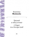 Śpiewak w obcej stronie. Wybór pieśni w... Stanisław Moniuszko, Magdalena Dziadek
