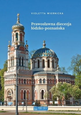Prawosławna diecezja łódzko-poznańska - Wiernicka Violetta
