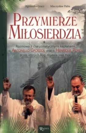 Przymierze miłosierdzia - Gracz Agnieszka, Pabis Mieczysław<br />