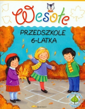 Wesołe przedszkole 6-latka - Anna Podgórska