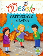 Wesołe przedszkole 6-latka - Anna Podgórska