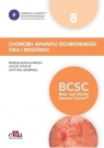  Choroby aparatu ochronnego oka i rogówki BCSC 8Seria Basic and Clinical