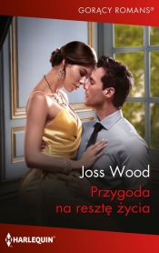 Przygoda na resztę życia 7 - Joss Wood