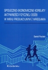 Społeczno-ekonomiczne korelaty aktywności fizycznej osób w wieku produkcyjnym Daniel Puciato