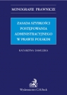 Zasada szybkości postępowania administracyjnego w prawie polskim Samulska Katarzyna