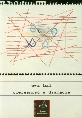 Cielesność w dramacie - Bal Ewa