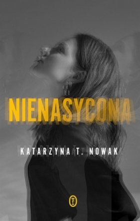 Nienasycona - Nowak Katarzyna