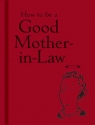 How to be a Good Mother-in-Law