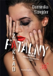 Fatalny zakład - Szrejder Dominika 