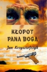 KŁOPOT PANA BOGA