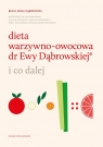Dieta warzywno-owocowa dr Ewy Dąbrowskiej ® i co dalej Beata Anna Dąbrowska