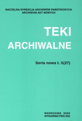 Teki Archiwalne tom 5 (27) - Leliński Stanisław (red.)
