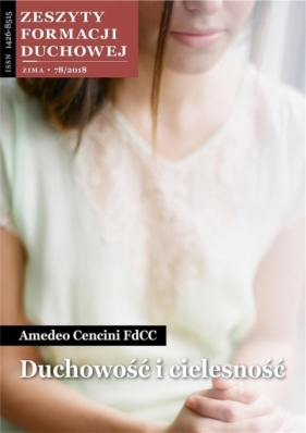 Zeszyty Formacji Duchowej nr 78 Duchowość... - Amedeo Cencini