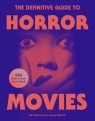 The Definitive Guide to Horror Movies James Marriott, Kim Newman
